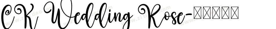 CK Wedding Rose字体转换